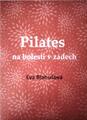 Pilates na bolesti v zádech